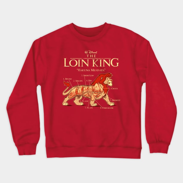 THE LOIN KING Crewneck Sweatshirt by beastpop